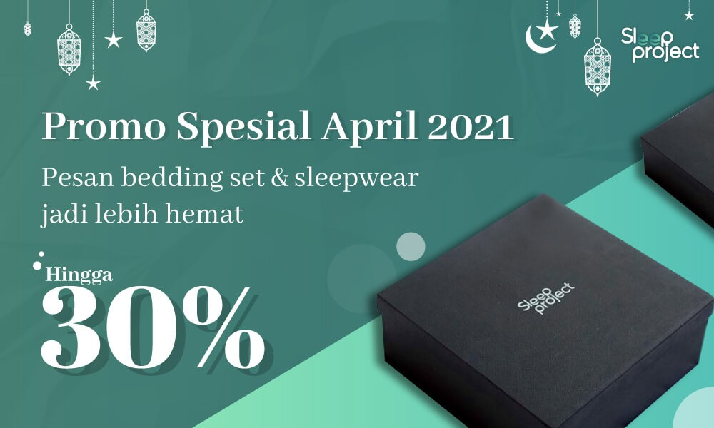 Promo Spesial April 2021 dari Sleep Project Buat Kamu